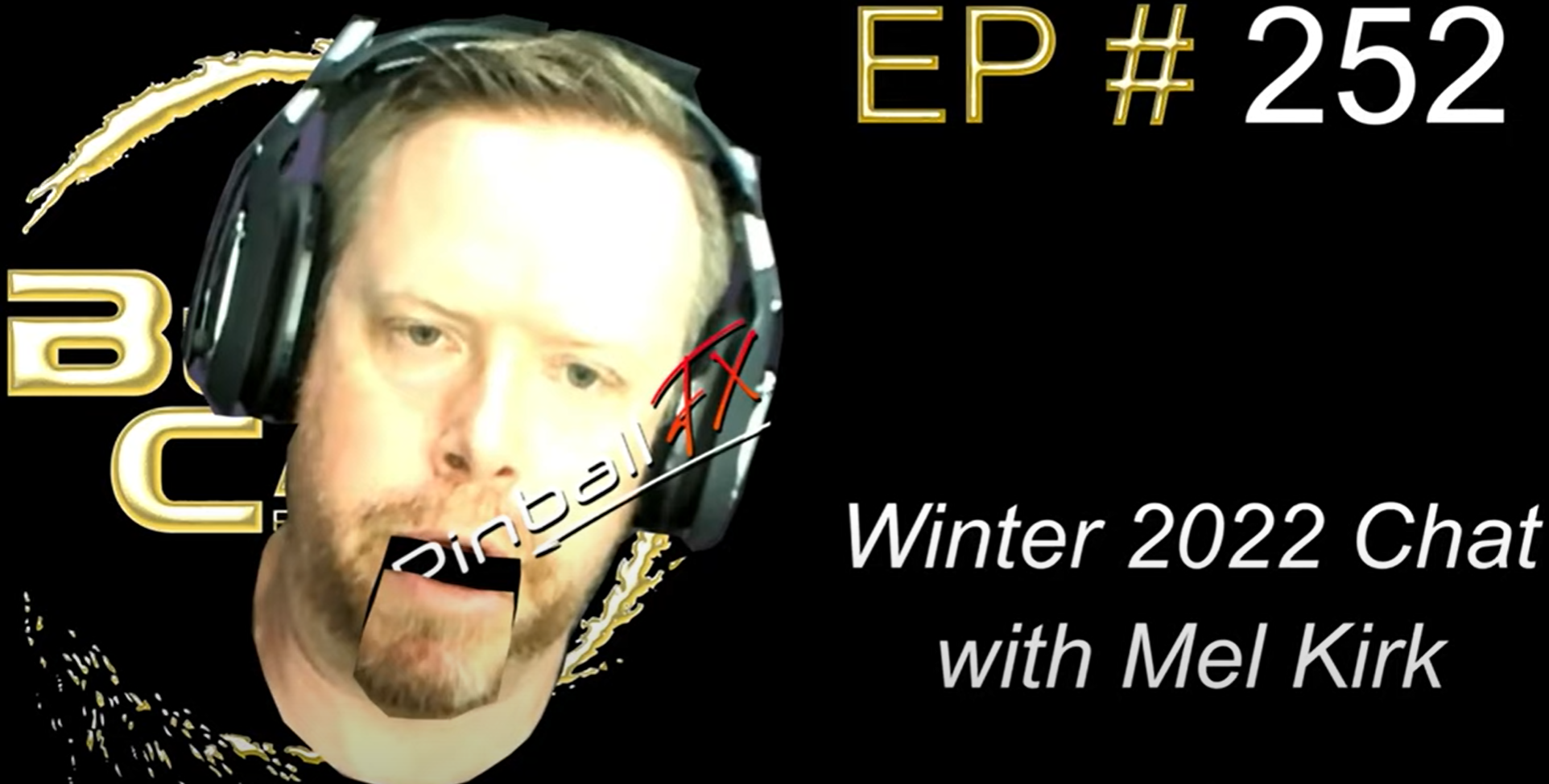BlahCade 252: Winter 2022 Chat with Mel Kirk