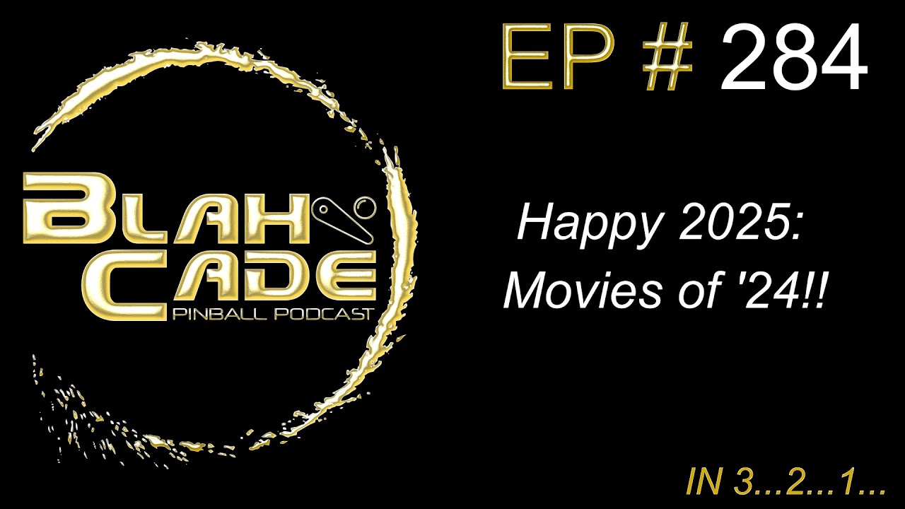 BlahCade 284: Happy 2025! Movies of 2024.
